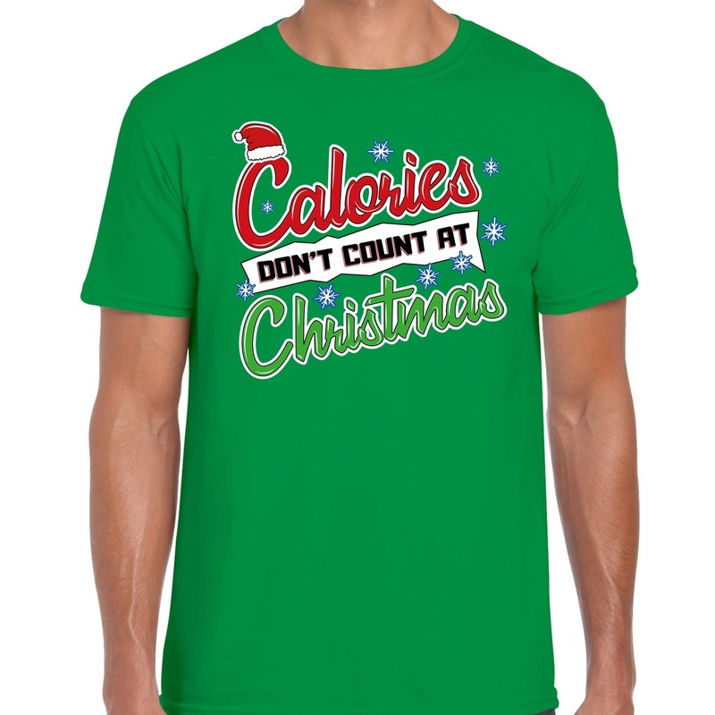 Groen fout Kerst shirt calories dont count at christmas voor heren Top Merken Winkel